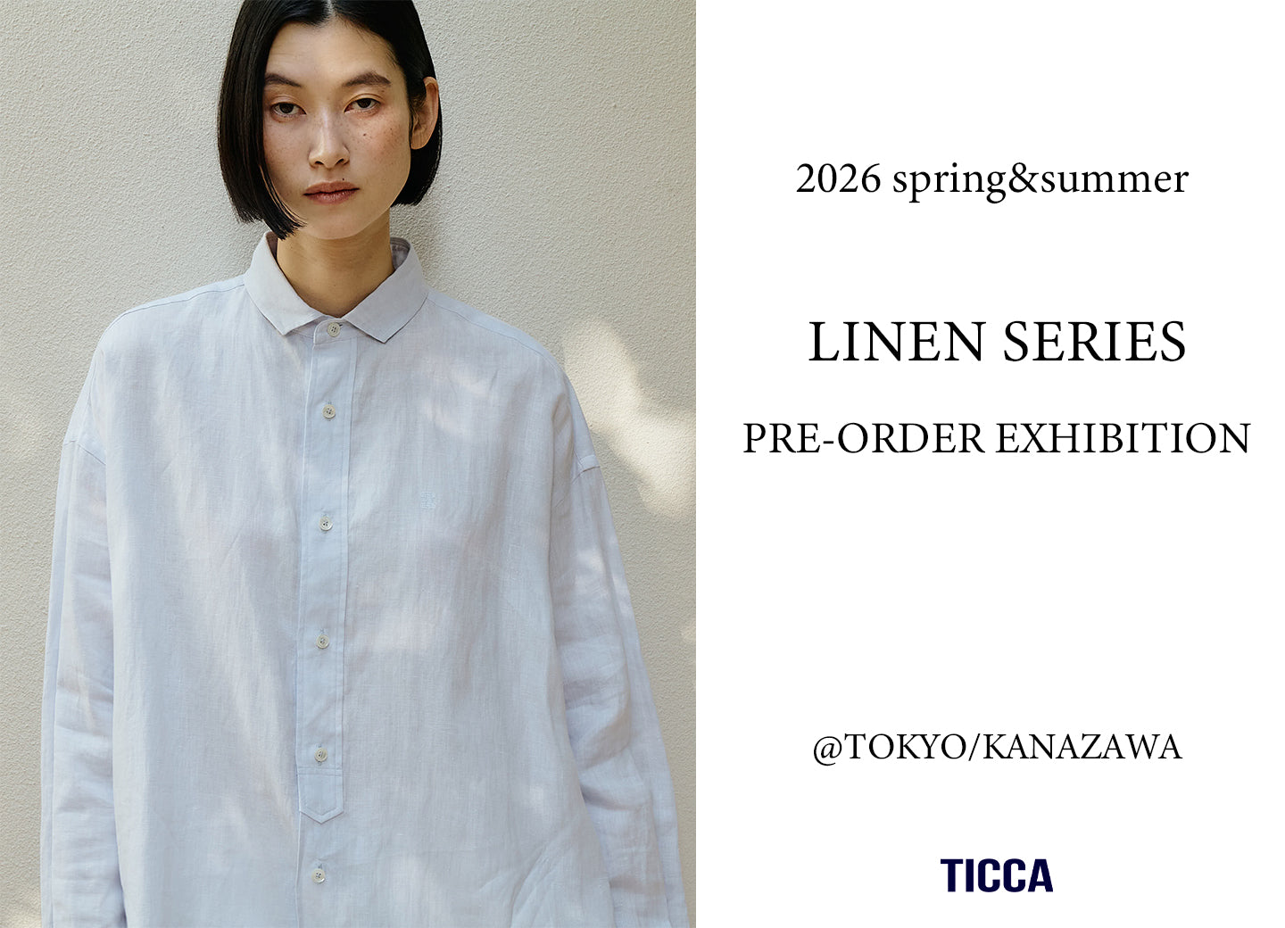 26SS LINEN SERIES PRE-ORDER EXHIBITION