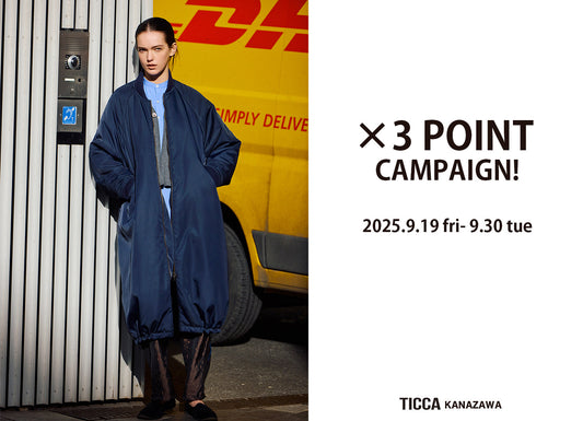 ×3POINT CAMPAIGN @TICCA kanazawa