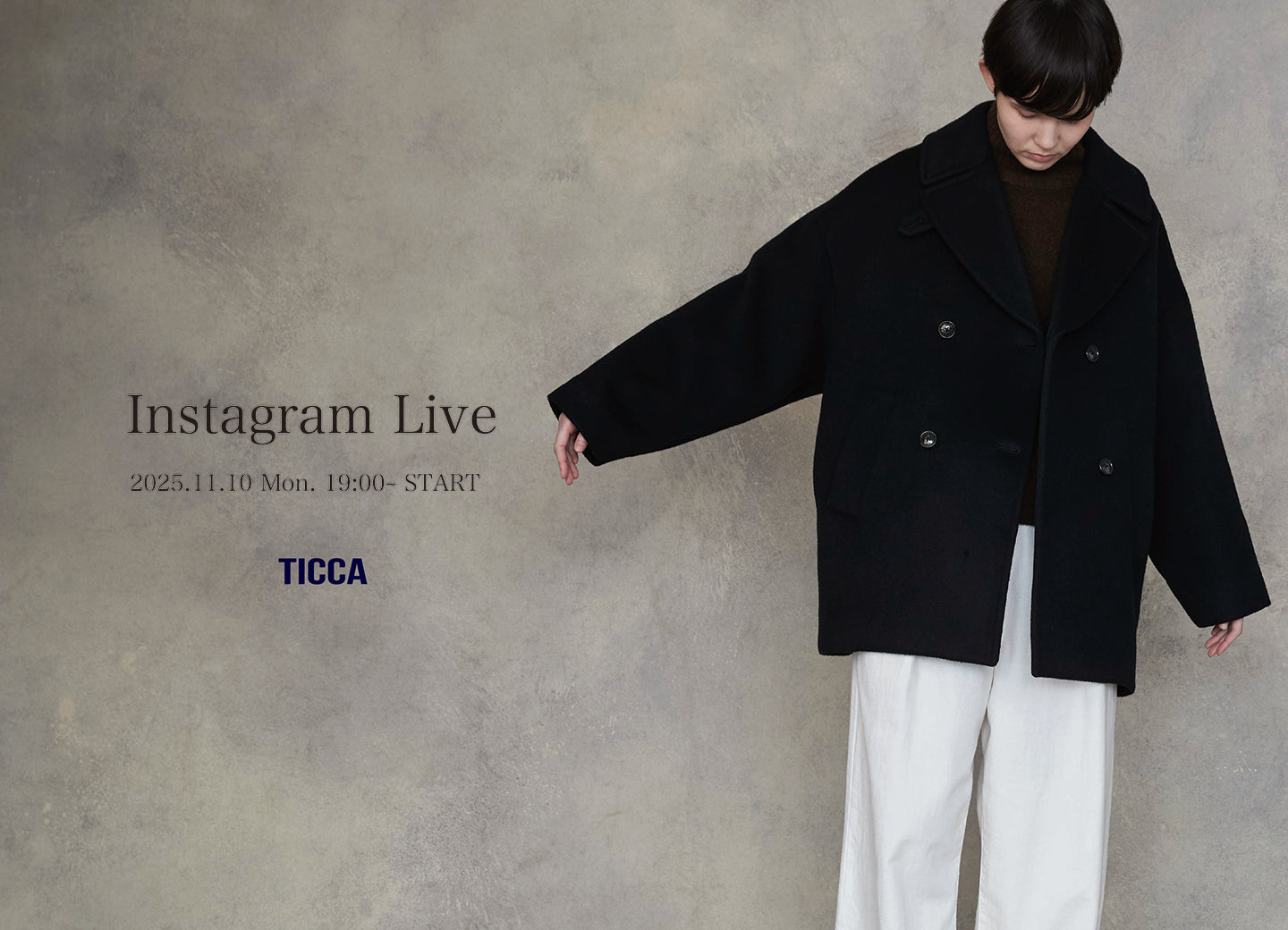 TICCA Instagram Live vol.5 ~Coat & Knit Styles~