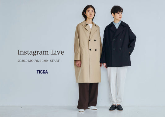TICCA Instagram Live vol.7 - Tent trench coat -