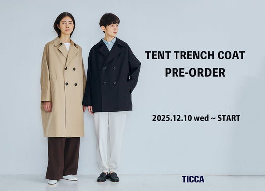 26SS「TENT TRENCH COAT」PRE-ORDER START!