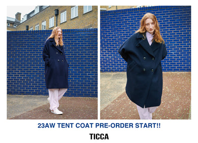 2023 AUTUMN&WINTER<br>TENT COAT PRE-ORDER START！！